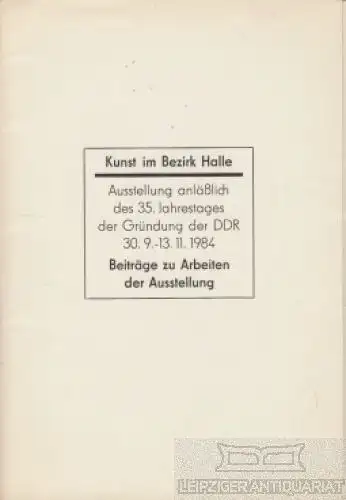 Buch: Kunst im Bezirk Halle. 1984, Druckerei Möbius, gebraucht, gut