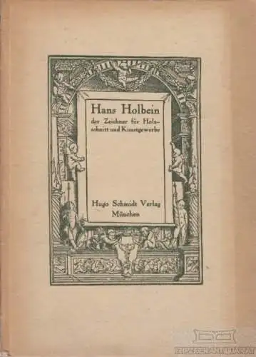 Buch: Hans Holbein, Zoege von Manteuffel, K. 1920, Hugo Schmidt Verlag