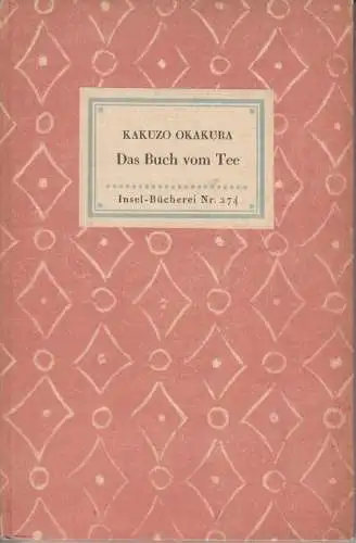 Insel-Bücherei 274, Das Buch vom Tee, Okakura, Kakuzo, Insel-Verlag