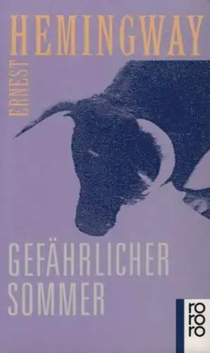 Buch: Gefährlicher Sommer, Hemingway, Ernest. Rororo, 1995, gebraucht, gut