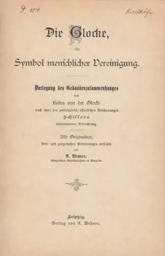 Buch: Die Glocke , ein Symbol menschlicher Vereinigung, Wehner, A