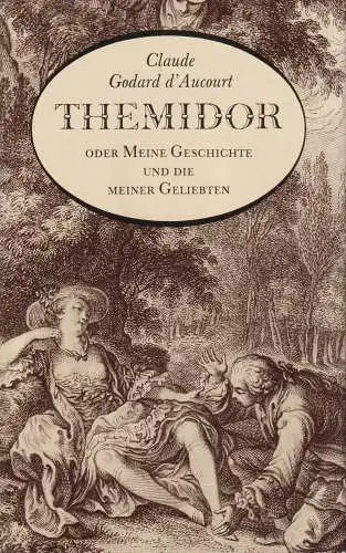 Buch: Themidor oder Meine Geschichte und die meiner Geliebten, Godard d'Aucourt