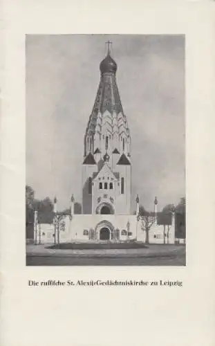 Buch: Die russische St. Alexij-Gedächtniskirche zu Leipzig, Romanowitsch. 1961