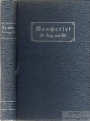 Buch: Mancherlei für Jung und Alt. 1884, Herdersche Verlagshandlung