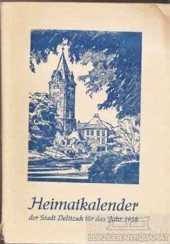 Buch: Heimatkalender der Stadt Delitzsch für das Jahr 1958. 1958