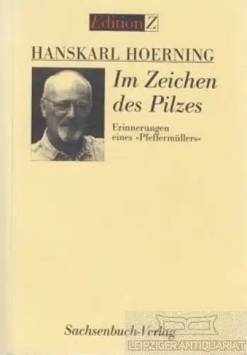 Buch: Im Zeichen des Pilzes, Hoerning, Hanskarl. Edition Z, 2000, gebraucht, gut