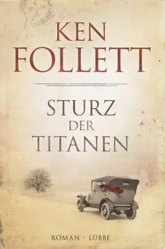 Buch: Sturz der Titanen, Follett, Ken. 2010, Bastei Lübbe, gebraucht, gut