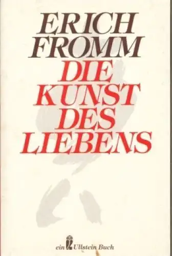 Buch: Die Kunst des Liebens, Fromm, Erich. 1990, Ullstein Verlag, gebraucht, gut