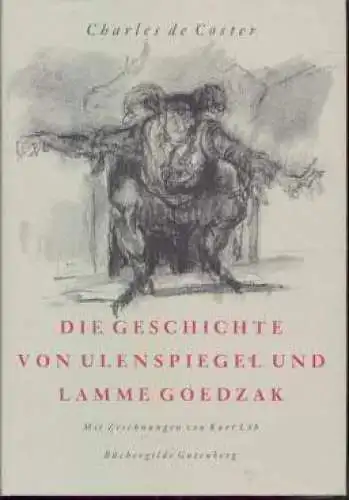 Buch: Die Geschichte von Ulenspiegel und Lamme Goedzak, Coster, Charles de. 1993