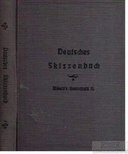 Buch: Deutsches Skizzenbuch (Münch´s Hausschatz, Band II), Verlag Richard Münch