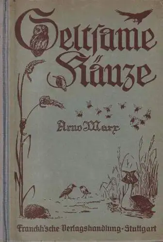 Buch: Seltsame Käuze, Geschichten. Arno Marx, 1922, Franckh'sche Verlagshandlung