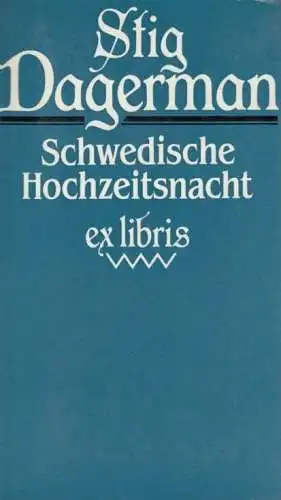 Buch: Schwedische Hochzeitsnacht, Dagerman, Stig. Ex libris, 1984, Roman