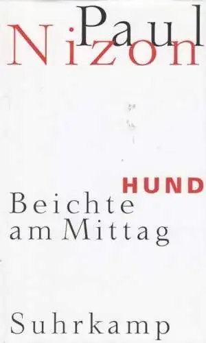 Buch: Hund, Nizon, Paul. 1998, Suhrkamp Verlag, Beichte am Mittag