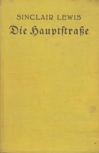 Buch: Die Hauptstrasse, Lewis, Sinclair, Verlag Th. Knaur Nachf, gebraucht, gut