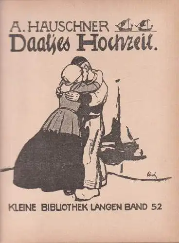 Buch: Daatjes Hochzeit, Novelle, A. Hauschner, 1902, Langen, privater Einband