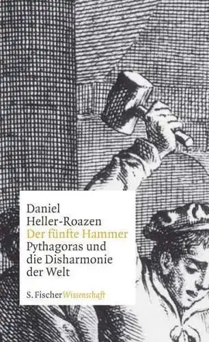 Buch: Der fünfte Hammer, Heller-Roazen, Daniel, 2014, S. Fischer Verlag