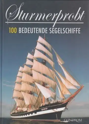 Buch: Sturmerprobt, Böhm, Herbert H. 2004, Gondrom Verlag, gebraucht, sehr gut