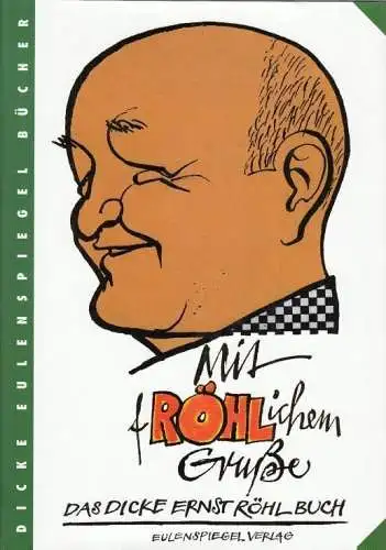 Buch: Mit fröhlichem Gruße, Röhl, Ernst. Dicke Eulenspiegel Bücher, 2007