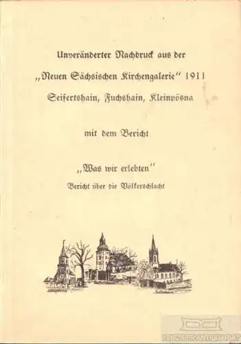 Buch: Unveränderter Nachdruck aus der Neuen Sächsischen Kirchengalerie 1911