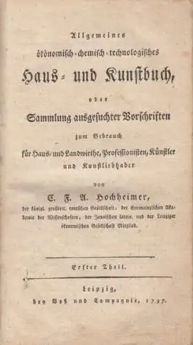 Buch: ... ökonomisch-chemisch-technologisches Haus- und Kunstbuch. Hochheimer