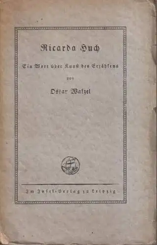 Buch: Ricarda Huch, Walzel, Oskar. 1916, Insel-Verlag, gebraucht, gut