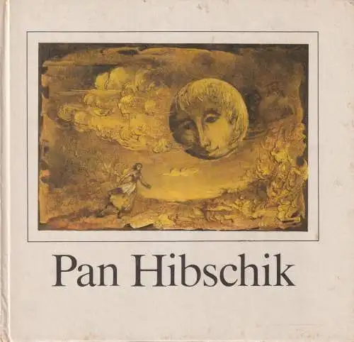 Buch: Pan Hibschik, Stachowa, Angela. 1987, VEB  Domowina-Verlag, gebraucht, gut