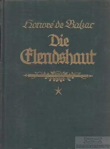 Buch: Die Elendshaut, Balzac, Honore de. Ausgewählte Werke in 10 Bänden, Roman