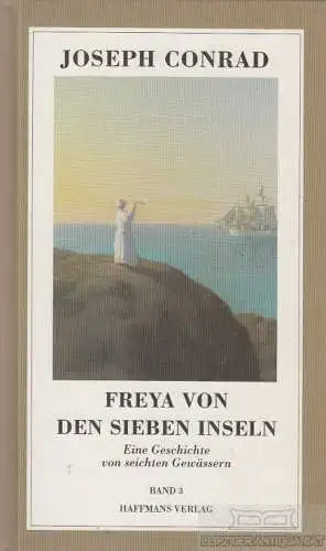 Buch: Freya von den sieben Inseln, Conrad, Joseph. 2000, Haffmans Verlag