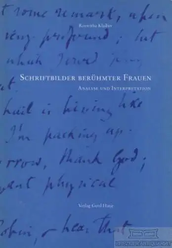 Buch: Schriftbilder berühmter Frauen, Klaiber, Roswitha. 1996, Verlag Gerd Hatje