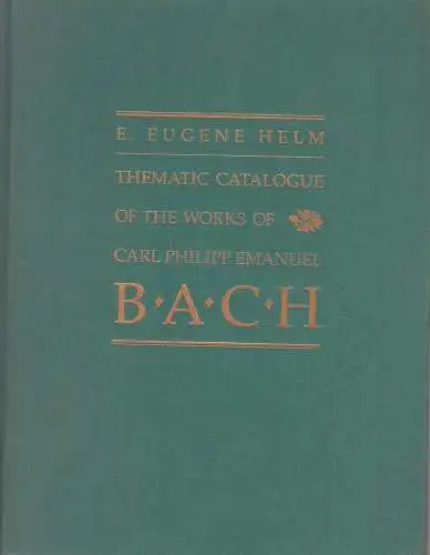 Buch: Thematic Catalogue of the Works of Carl Philipp Emanuel Bach, E. E. Helm