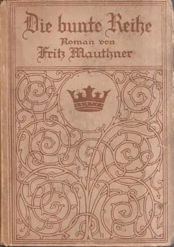 Buch: Die bunter Reihe, Roman, Fritz Mauthner, Kronen Verlag, Kronenbücher