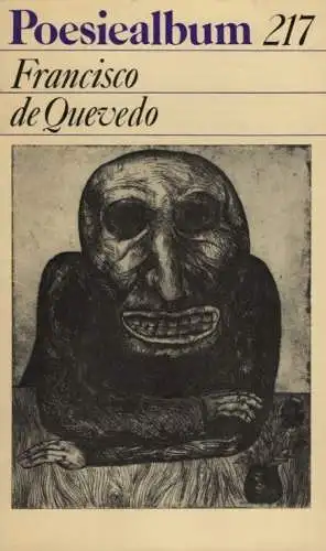 Buch: Poesiealbum 217, Quevedo, Francisco. Poesiealbum, 1985, Verlag Neues Leben