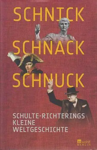 Buch: Schnick, Schnack, Schnuck. Schulte-Richtering, Christoph, 2010, Rowohlt