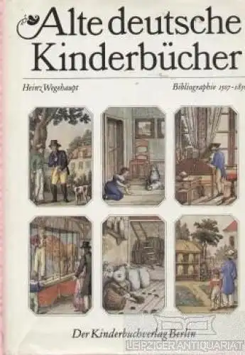 Buch: Alte deutsche Kinderbücher 1507-1850, Wegehaupt, Heinz. 1979 3453