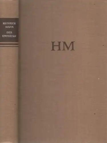 Buch: Der Untertan, Roman, Mann, Heinrich. 1958, Aufbau-Verlag, gebraucht, gut