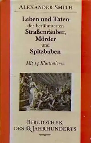 Buch: Leben und Taten der berühmtesten Straßenräuber... Smith, 1986, Kiepenheuer