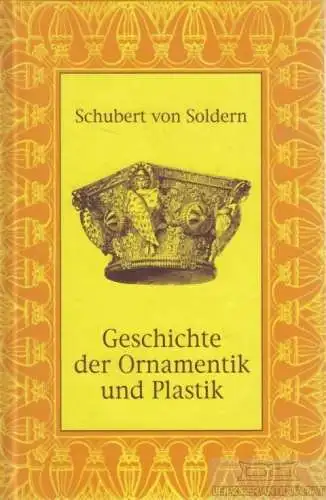 Buch: Das Stilisieren der Natur-Formen, Soldern, Schubert von. Ca. 1970