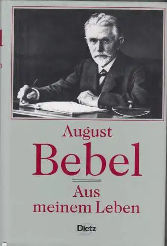 Buch: Aus meinem Leben, Bebel, August, 1997, Verlag J. H. W. Dietz