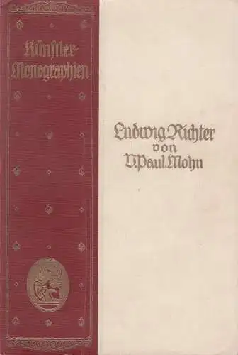 Buch: Ludwig Richter, Mohn, V. Paul. Künstler-Monogrophien, 1921, gebraucht, gut