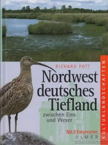 Buch: Nordwestdeutsches Tiefland, Pott, Richard. Kulturlandschaften, 1999