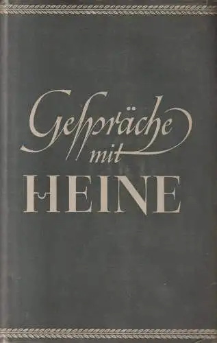 Buch: Gespräche mit Heine, H. H. Houben, 1948, Verlag Rütten & Loening