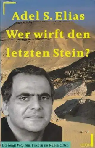 Buch: Wer wirft den letzten Stein?, Elias, Adel S. 1993, Econ Verlag