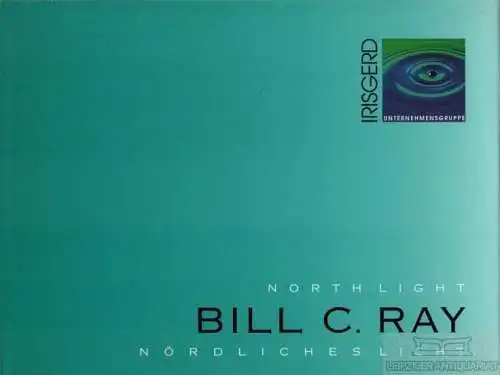 Buch: Bill C. Ray, Kannengießer, Traude. 1995, Reiter-Druck Verlag