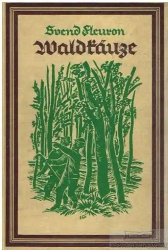 Buch: Waldkäuze, Fleuron, Svend. 1926, Verlag Eugen Diederichs, gebraucht, gut