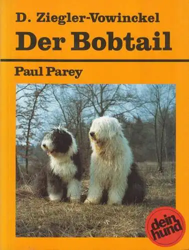 Buch: Der Bobtail, Ziegler-Vowinckel, Dagmar, 1992, Verlag Paul Parey