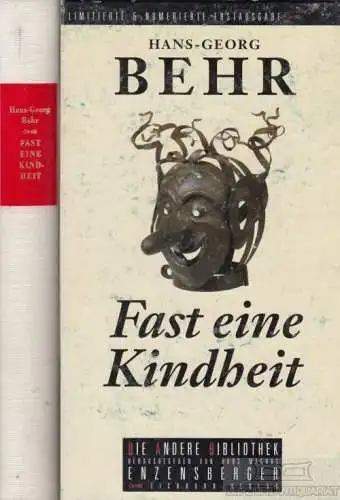 Buch: Fast eine Kindheit, Behr, Hans-Georg. Die Andere Bibliothek, 2002