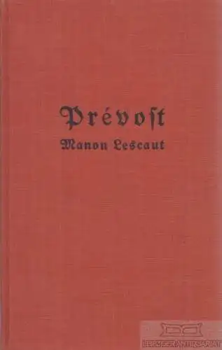 Buch: Manon Lescaut, Prevost, Albert Langen Verlag, gebraucht, gut