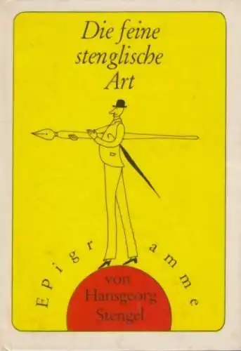 Buch: Die feine stenglische Art, Stengel, Hansgeorg. 1976, Eulenspiegel Verlag