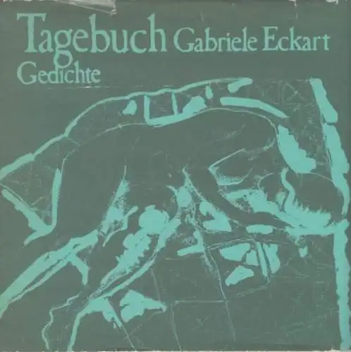 Buch: Tagebuch, Eckart, Gabriele. 1978, Verlag Neues Berlin, Gedichte