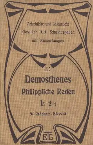 Buch: Demosthenes Philippische Reden 2/I, Rehdantz, 1905, Verlag B. G. Teubner